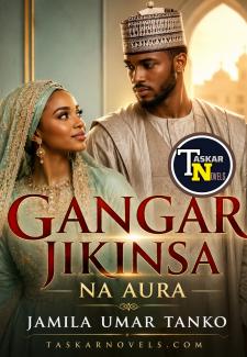 Gangar Jikinsa Na Aura Book 1 Complete by Jamila Umar Tanko 
