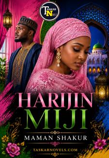 HARIJIN MIJI COMPLETE HAUSA NOVELS BY M SHAKUR