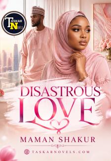 MASIFAFFIYAR KAUNA DISASTROUS LOVE BY M SHAKUR
