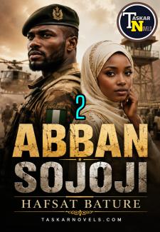 Abban Sojoji Part 2 Hafsat Muhammad Bature.txt