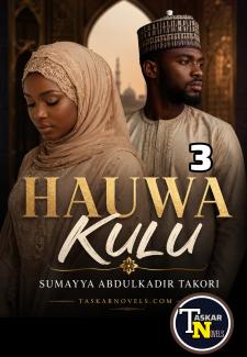 Hauwa Kulu Book 3 Compelet Sumayya Abdulkadir Takori