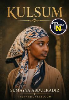 Kulsum Book 1 Complete Sumayya Abdulkadir.txt