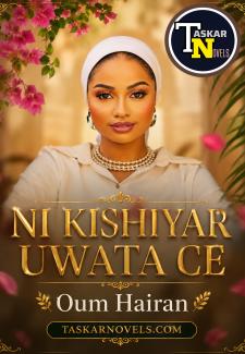 Ni Kishiyar Uwata Ce Book Compelet By Oum Hairan
