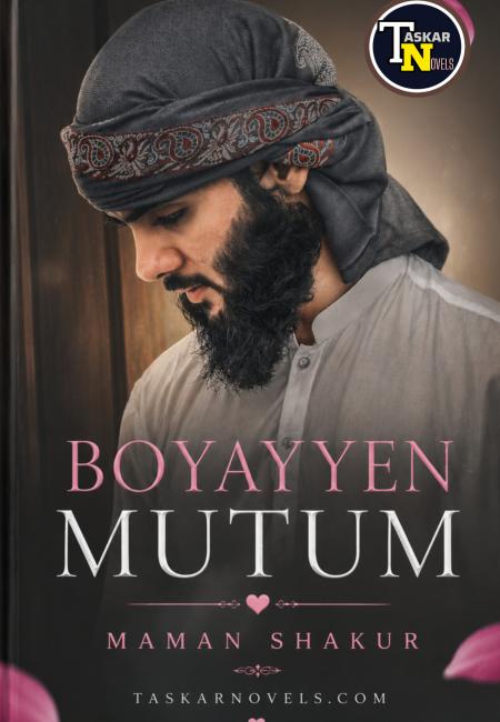 BOYAYYEN MUTUM COMPLETE HAUSA NOVELS BY MAMAN SHAKUR
