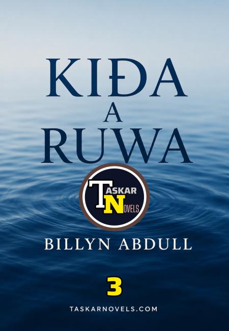 kida A Ruwa Book 3 Hausa Novels By Billyn Abdull.docx
