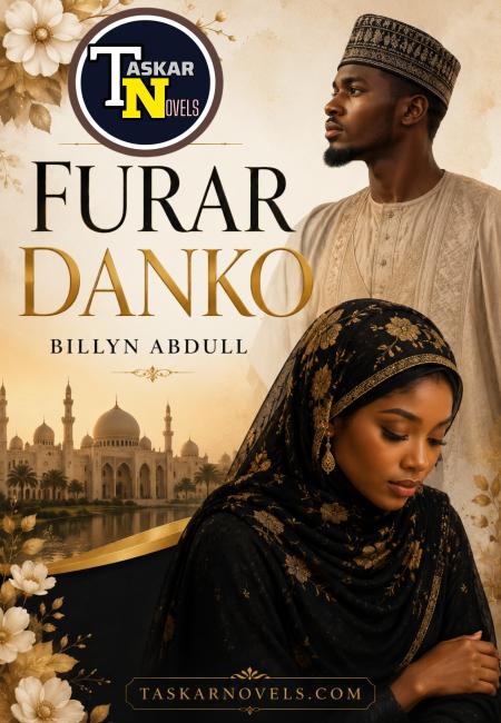 FURAR DANKO PART 1 COMPLETE BY BILLYN ABDULL.txt