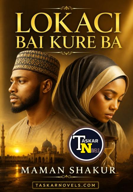 LOKACI BAI KURE BA COMPLETE HAUSA NOVELS BY M SHAKUR