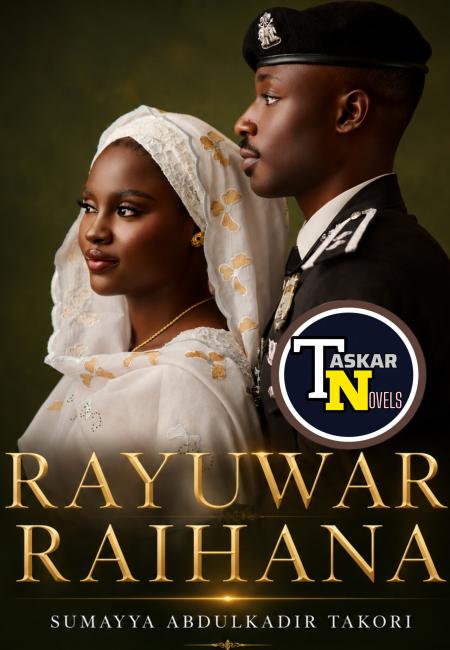 Rayuwar Raihana Book 1 Sumayya Abdulkadir Takori Kabara