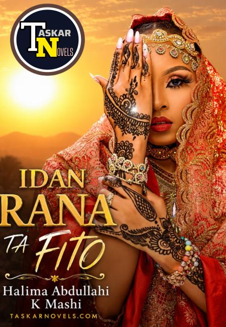 Idan Rana Ta Fito 1 Complete By Halima Abdullahi Mashi