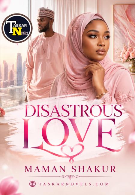 MASIFAFFIYAR KAUNA DISASTROUS LOVE BY M SHAKUR