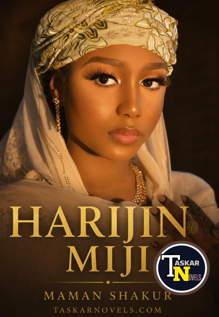 HARIJIN MIJI COMPLETE HAUSA NOVELS BY M SHAKUR