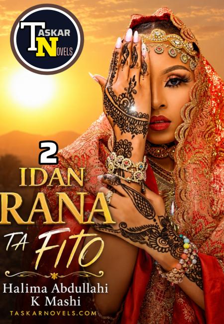 Idan Rana Tafito Book 2 Complete By Halima Abdullahi Mashi