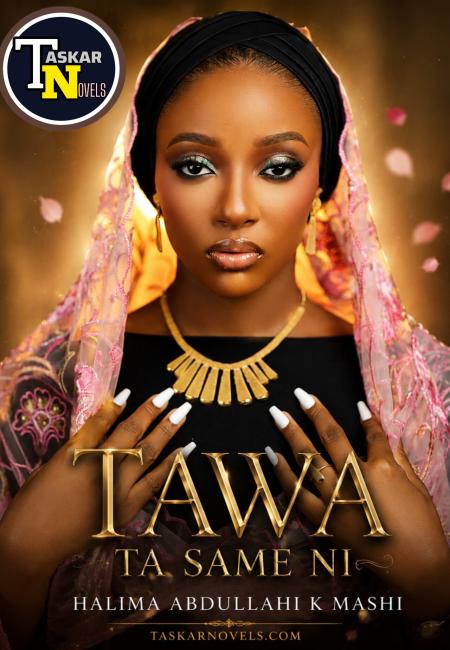 Tawa Ta ta Sameni Book 1 Compelet Halima Abdullahi Mashi
