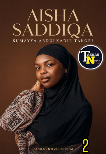 Aisha Saddiqa Book 2 Compelet Sumayya Abdulkadir Takori