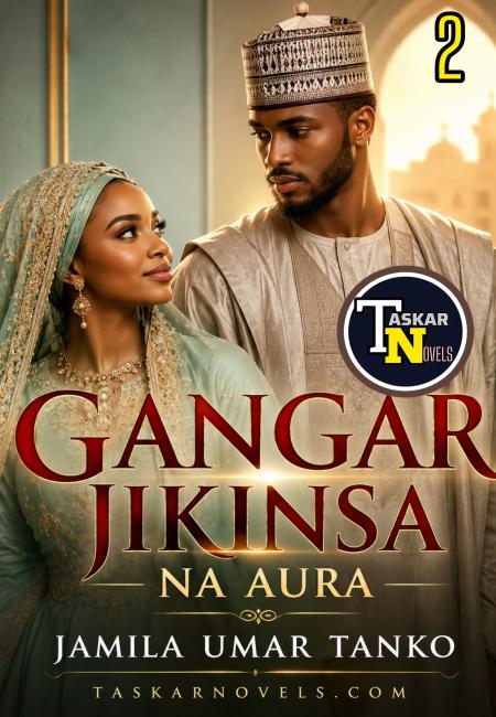 Gangar Jikinsa Na Aura Book 2 Jamila Umar Tanko