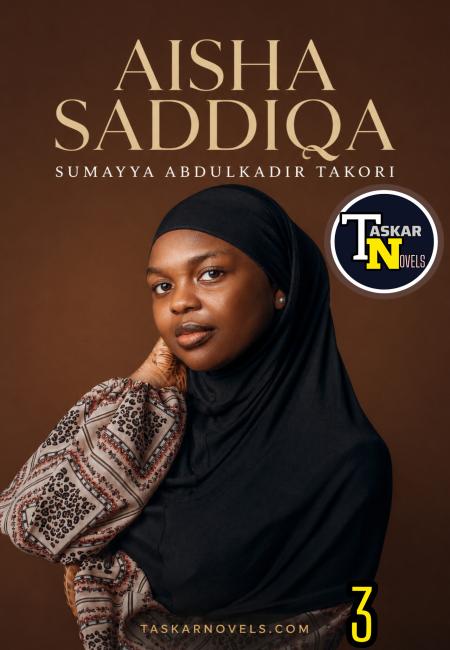 Aisha Saddiqa Book 3 Sumayya Abdulkadir Takori