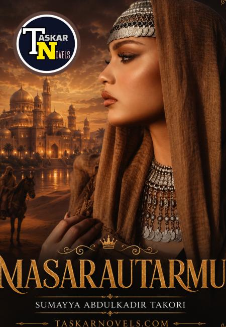 Masarautarmu Book 1 Compelet Novels By Sumayya Takori